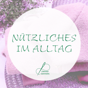 Nützliches im Alltag