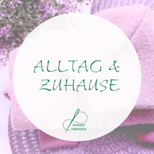 Alltag & Zuhause